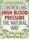 Controlling High Blood Pressure the Natural Way (eBook)